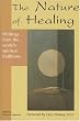 The Nature of Healing: Writings from the World's Spiritual Traditions