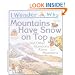 I Wonder Why Mountains Have Snow on Top: And Other Questionas About Mountains