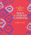 Build a Literate Classroom (Reading/Writing Teacher's Companion)