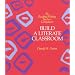 Build a Literate Classroom (Reading/Writing Teacher's Companion)