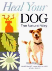 Heal Your Dog the Natural Way