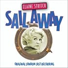 Sail Away (Original 1962 London Cast Recording) by  Noel Coward and Elaine Stritch 