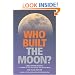 Who Built the Moon?