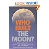 Who Built the Moon?