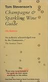 Tom Stevenson's Champagne & Sparkling Wine Guide