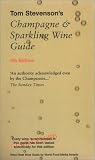 Tom Stevenson's Champagne & Sparkling Wine Guide