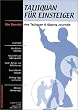Taijiquan f�r Einsteiger. Ein Special des Taijiquan & Qigong Journals