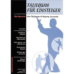 Taijiquan f�r Einsteiger. Ein Special des Taijiquan & Qigong Journals