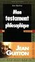 Mon testament philosophique