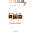 Molecular Electronics: Commercial Insights, Chemistry, Devices, Architecture and Programming by  James M. Tour