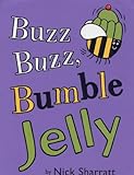 Buzz buzz, bumble jelly