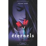 Eternels, Tome 1 : Evermorepar Alyson No�l