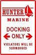 HUNTER MARINE YACHT DOCKING boat sport sign