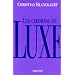 Les chemins du luxe
