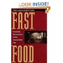 Fast Food: Roadside Restaurants in the Automobile Age (The Road and American Culture)