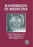 Handhelds in Medicine: A Practical Guide for Clinicians Handhelds in Medicine: A Practical Guide for Clinicians