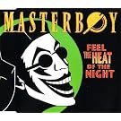 Feel the heat of the night