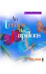Au temps des papillons
