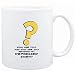 Mug White " Who are you? And why are you reading my depressed shirt? " Adjetives
