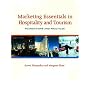 Marketing Essentials in Hospitality and Tourism: Foundations and Practices
