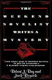 The Weekend Novelist Writes a Mystery