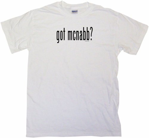 Got Mcnabb? Men's Tee Shirt XL-White