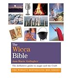 The Wicca bible : the definitive guide to magic and the craft