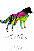 The Wolf, the Watcher, and the Oryx