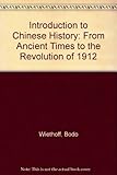 Introduction to Chinese history : from ancient times to 1912