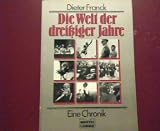 Die Welt der drei�iger Jahre.