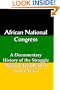 African National Congress: A Documentary History of the Struggle against Apartheid in South Africa