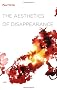 The Aesthetics of Disappearance (Foreign Agents) (Semiotext(e) / Foreign Agents)