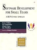 Software Development for Small Teams: A RUP-Centric Approach (The Addison-Wesley Object Technology Series)