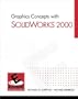 Graphics Concepts with SolidWorks 2000