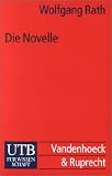 Die Novelle: Konzept und Geschichte (Uni-Taschenbücher S): Konzept und Geschichte