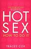 Hot Sex: How to Do it