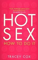 Hot Sex: How to Do it