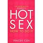 Hot Sex: How to Do it