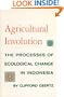 Agricultural Involution: The Processes of Ecological Change in Indonesia
