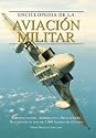 Enciclopedia de la aviacion militar (Grandes obras series) (Spanish Edition)