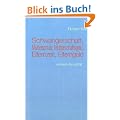 Schwangerschaft, Mutterschutz, Mutterschaftsgeld, Elternzeit, Elterngeld: und was dazu geh�rt