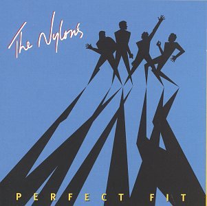 NYLONS - Perfect Fit - Zortam Music