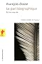 Le pari biographique : Ecrire une vie