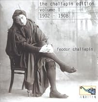 The Chaliapin Edition, Vol. 1, 1902 - 1908