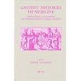 Ancient Histories of Medicine: Essays in Medical Doxography and Historiography in Classical Antiquity (Studies in... by  Ph. J. Van Der Eijk and Philip J. Van Der Eijk
