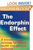 The Endorphin Effect: A breakthrough strategy for holistic health and spiritual wellbeing