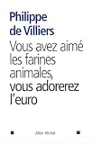 Vous avez aim� les farines animales, vous adorerez l'Euro