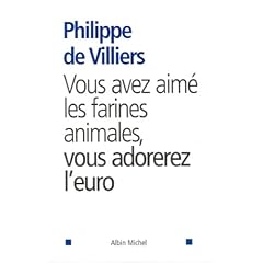 Vous avez aim� les farines animales, vous adorerez l'Euro