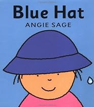 Blue Hat (Colors Board Book) Blue Hat (Colors Board Book)