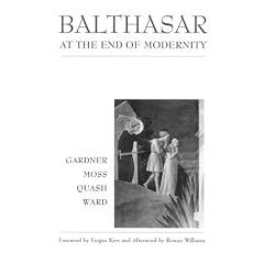 Balthasar at the End of Modernity